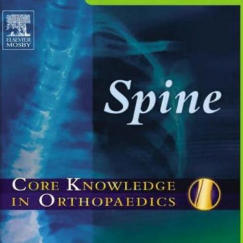 Core Knowledge in Orthopaedics_ Spine