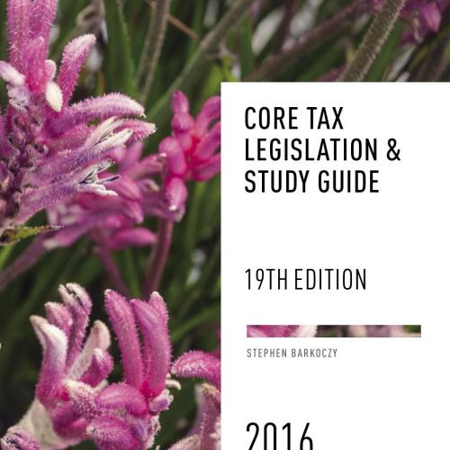 Core Tax Legislation and Study Guide 2016