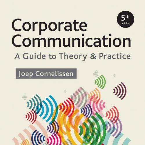 Corporate Communication_ A Guide to Theory and Practice