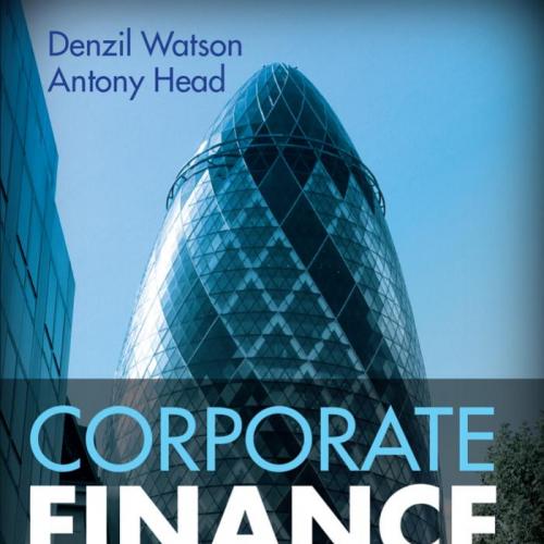 Corporate Finance Principles and Practice 7th Edition by Denzil Watson - Wei Zhi