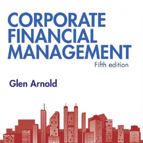 Corporate Financial Management 5th Edition by Glen Arnold