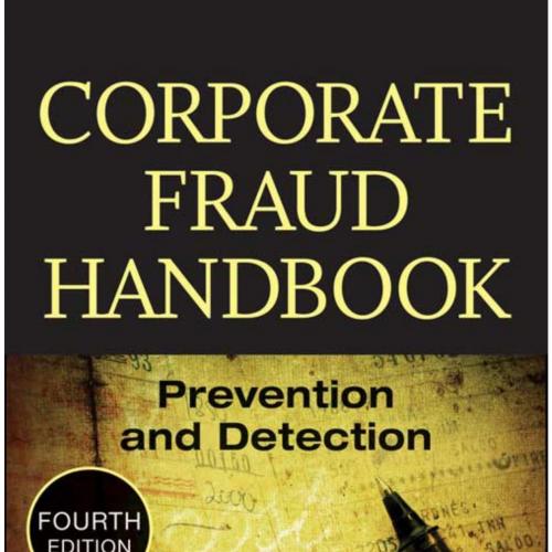 Corporate Fraud Handbook_ Prevention and Detection