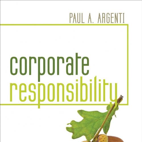 Corporate Responsibility - Argenti, Paul A_