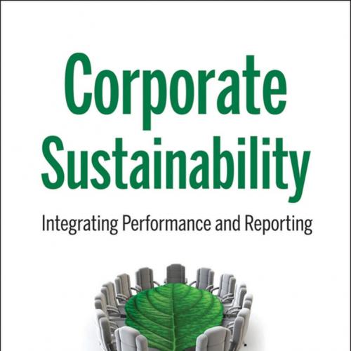 Corporate Sustainability_ Integrating Performance and Reporting - Brockett, Anne.,Rezaee, Zabihollah