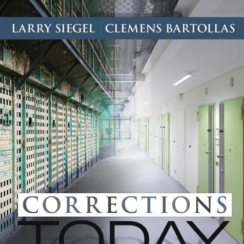 Corrections Today 3rd Edition by Larry J. Siegel