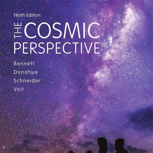 Cosmic Perspective 9th Edition, The