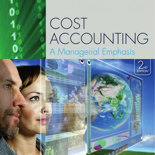 Cost AccountCost Accounting A Managerial Emphasis 14th Global Edition - Wei Zhiing A Managerial Emphasis 2nd Edition