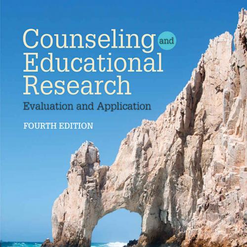 Counseling and Educational Research Evaluation and Application 4th - Rick A. Houser - Rick A. Houser