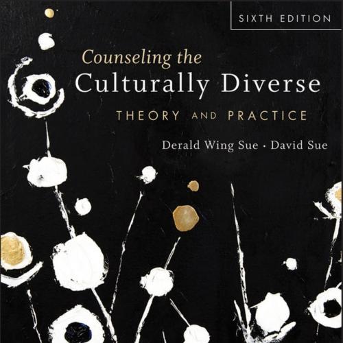 Counseling the Culturally Diverse Theory and Practice 6th Edition