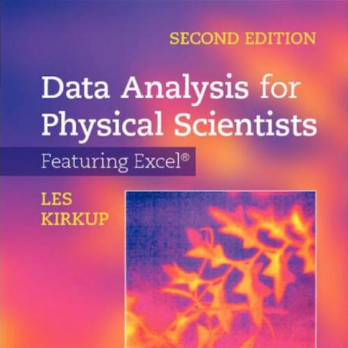 Data Analysis for Physical Scientists Featuring Excel(r) - Kirkup, Les_
