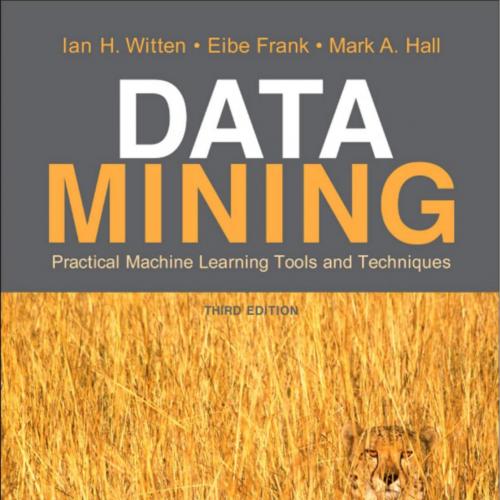 Data Mining Practical Machine Learning Tools and Techniques 3rd Edition