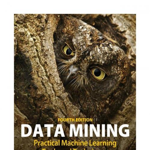 Data Mining Practical Machine Learning Tools and Techniques 4th Edition
