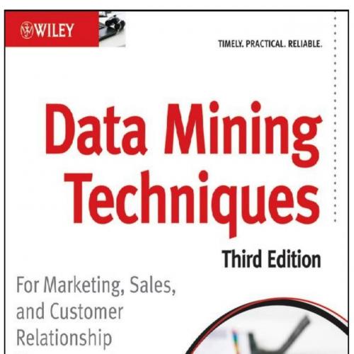 Data Mining Techniques For Marketing, Sales, and Customer Relationship Management 3e