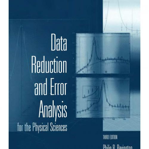Data Reduction and Error Analysis for the Physical Sciences 3rd Edition