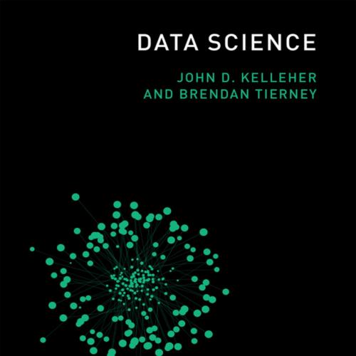 Data Science (MIT Press Essential Knowledge series)