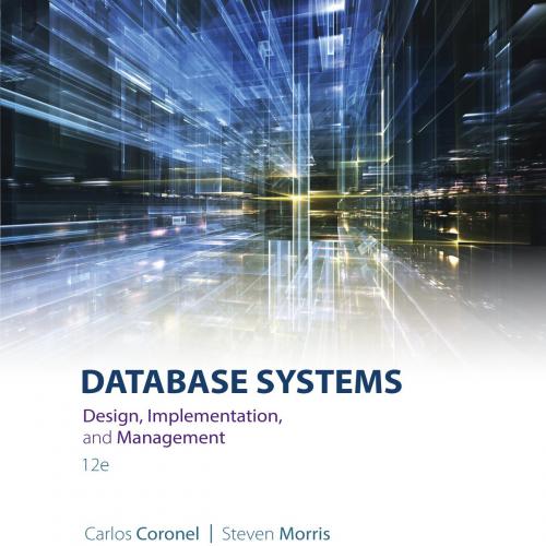 Database Systems Design, Implementation, - Management 12th
