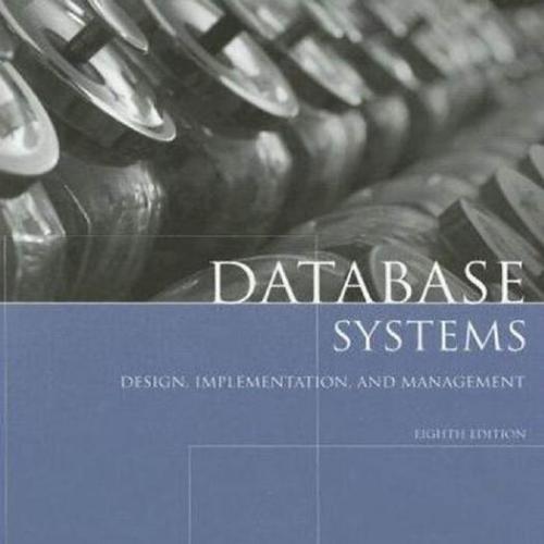 Database Systems_ Design, Implementation, and Management, Eighth Edition