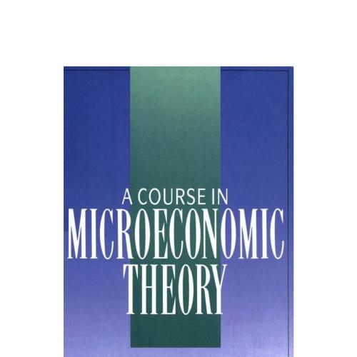 David M. Kreps-A Course in Microeconomic Theory -Pearson Higher Education (1990)