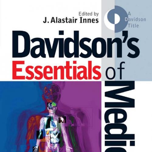 Davidson's essentials of medicine - J. Alastair Innes