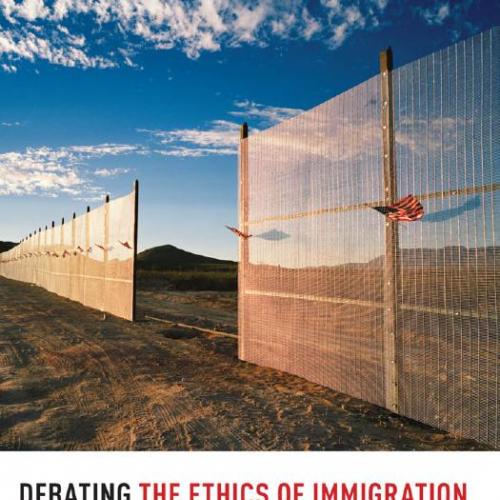 Debating the Ethics of Immigration-Is There a Right to Exclude