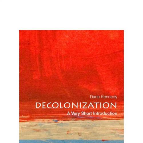Decolonization A Very Short Introduction