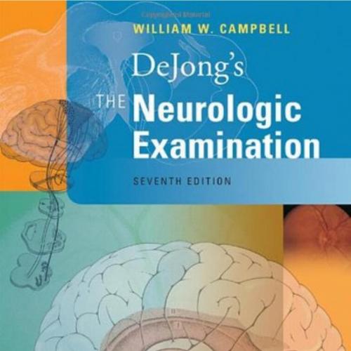DeJong's The Neurologic Examination, 6th Edition