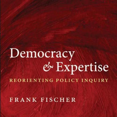 Democracy and Expertise_ Reorienting Policy Inquiry