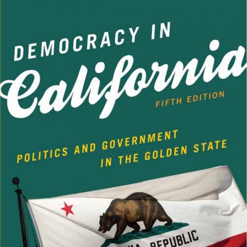 Democracy in California Politics and Government in the Golden State 4 - Janiskee, Brian P.; Masugi, Ken; Villegas, Christina G_