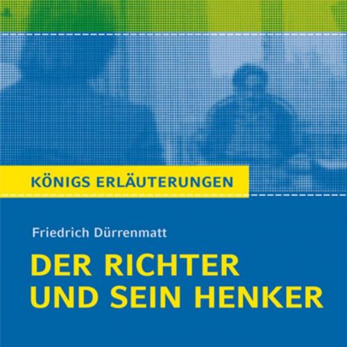 Der Richter und sein Henker von Friedrich Durrenmatt. Textanalys - Friedrich Durrenmatt,Bernd Matzkowski