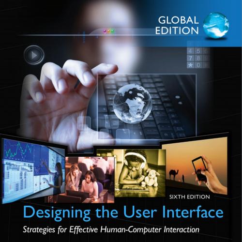 Designing.the.User.Interface.Global.Edition.6th.Edition - Wei Zhi
