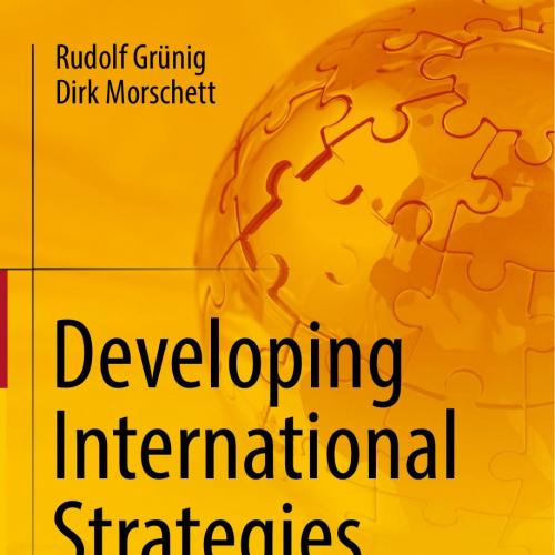Developing International Strategies 2nd Edition by Rudolf Grunig - Wei Zhi