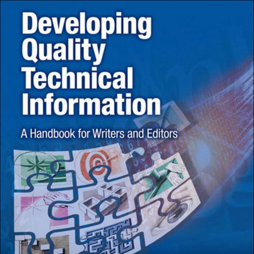 Developing Quality Technical Information, 3rd Edition Michelle Carey