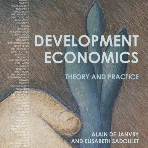 Development Economics - De Janvry, Alain,Sadoulet, Elisabeth