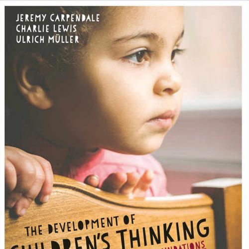 Development of Children's Thinking Its Social and Communicative Foundations 1st Edition, The