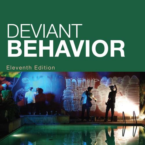Deviant Behavior 11th Edition by Goode, Erich