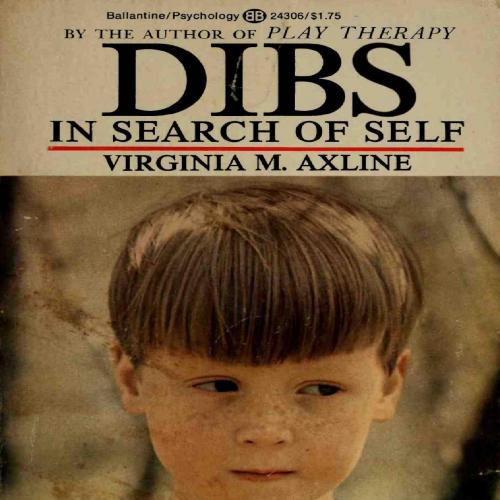 Dibs in search of self - Axline, Virginia Mae, 1911-