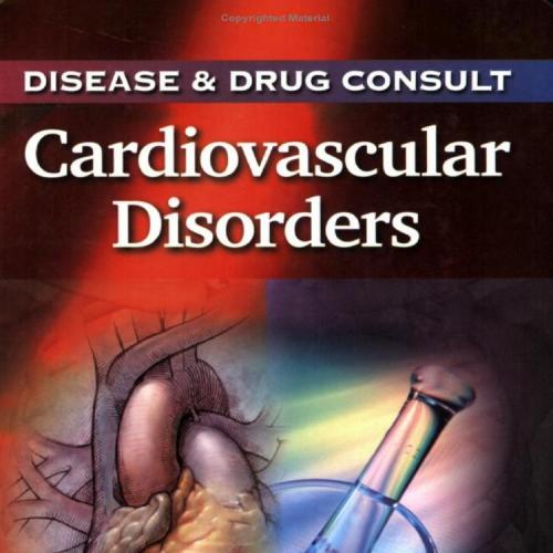 Disease & Drug Consult Cardiovascular Disorders