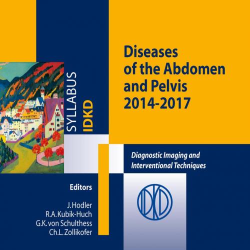 Diseases of the Abdomen and Pelvis 2014 2017 Diagnostic Imaging and Interventional Techniques