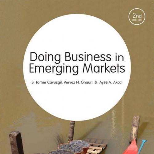 Doing Business in Emerging Markets - S Tamer Cavusgil & Pervez N. Ghauri & Ayse A Akcal