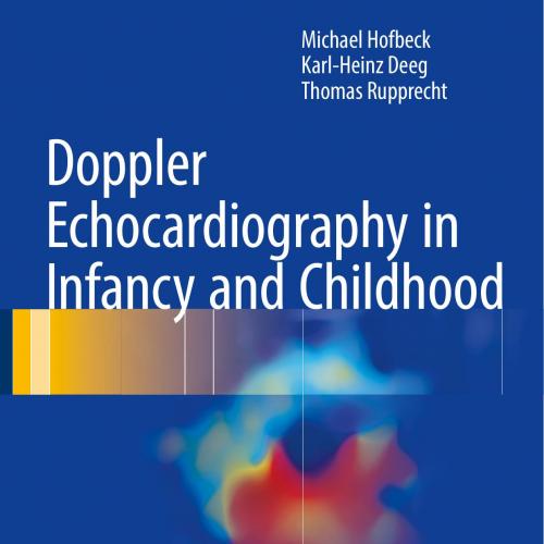 Doppler echocardiography in infancy and childhood 1st - Wei Zhi