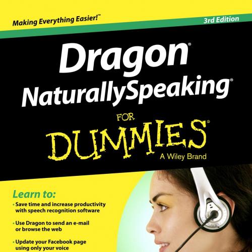 Dragon Naturally Speaking For Dummies,3rd Edition - Diamond, Stephanie
