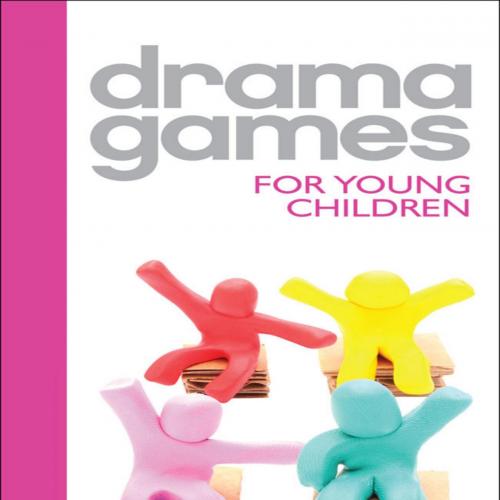 Drama Games for Young Children by Katherine Zachest - Katherine Zachest