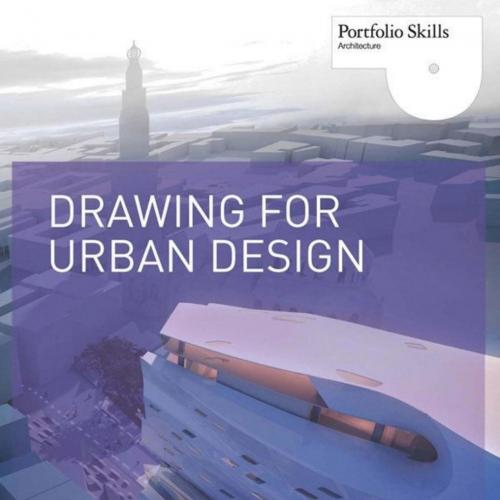 Drawing for Urban Design (Portfolio Skills)
