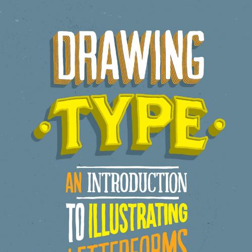 Drawing Type An Introduction to