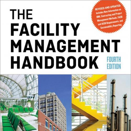 Facility Management Handbook, The