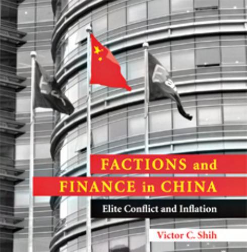 Factions and Finance in China_ Elite Conflict and Inflation