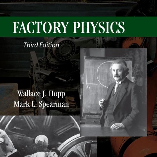Factory Physics 3rd Edition by Hopp, Wallace J - Wei Zhi