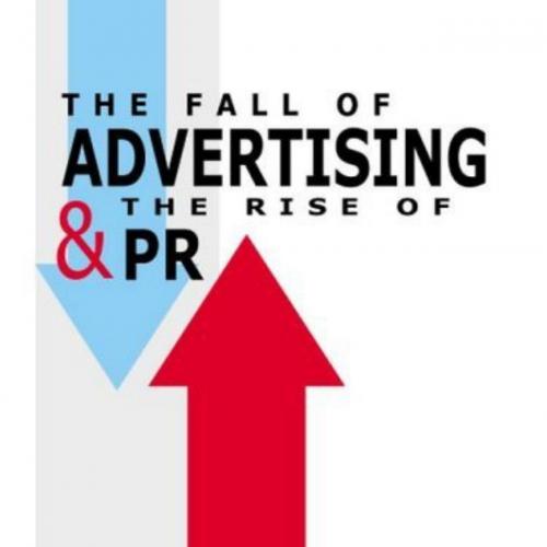Fall of Advertising and the Rise of PR, The - Al Ries & Laura Ries