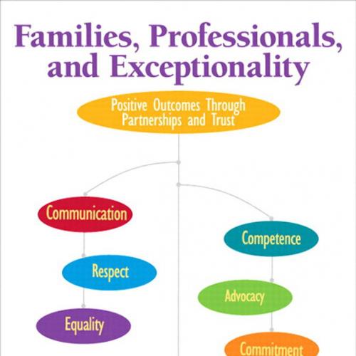 Families, Professionals, and Exceptionality Positive Outcomes T Partnerships and Trust 7th - Ann A. Turnbull - Ann A. Turnbull