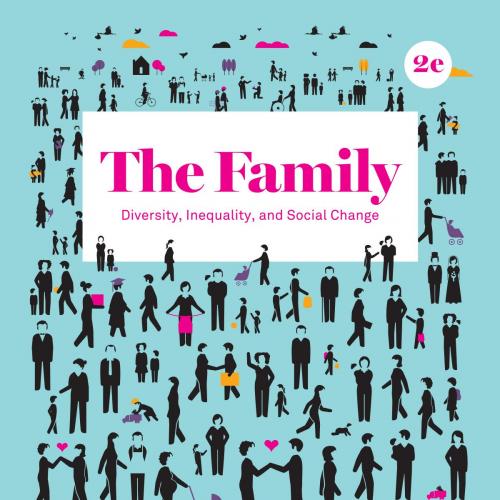 Family_ Diversity, Inequality, and Social Change, Second Edition, The